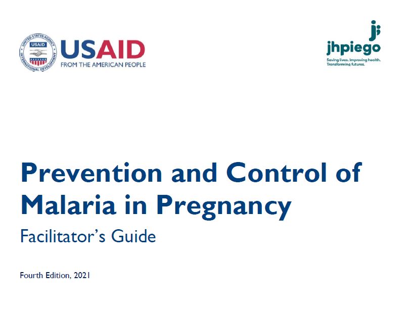 Prevention and Control of Malaria in Pregnancy Facilitators Guide